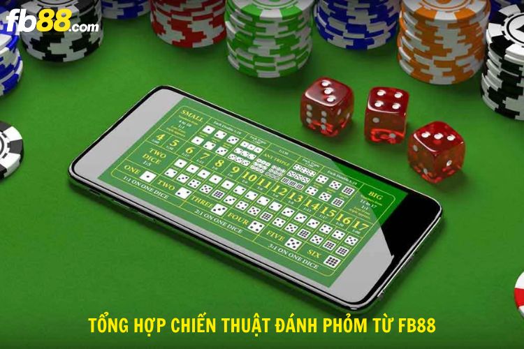 Tổng hợp chiến thuật đánh phỏm từ Fb88